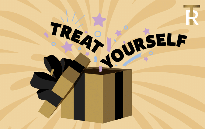 Treat Yo' Self